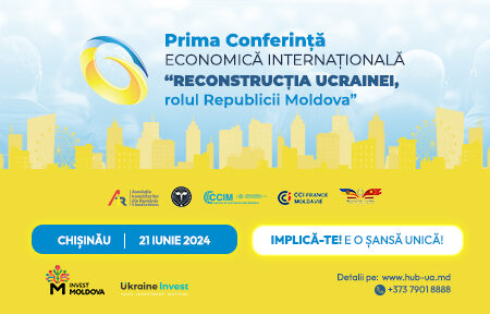 Conferinţa internaţională economică „Reconstrucţia Ucrainei. Rolul Republicii Moldova”