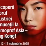 Descoperă viitorul industriei frumuseții la Cosmoprof Asia – Hong Kong
